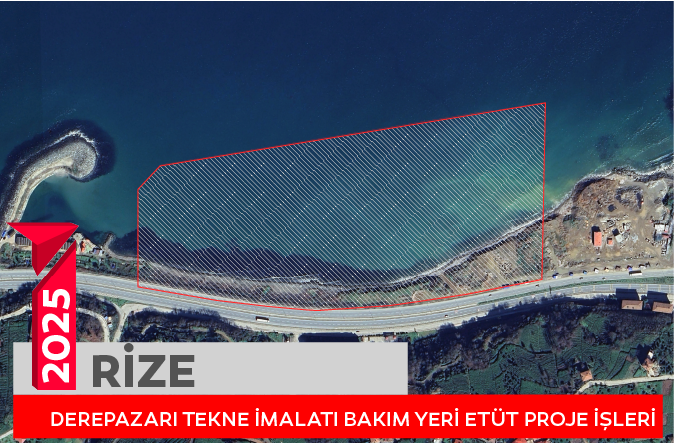 Rize Derepazarı Tekne İmalatı Bakım Yeri Etüt Proje İşleri